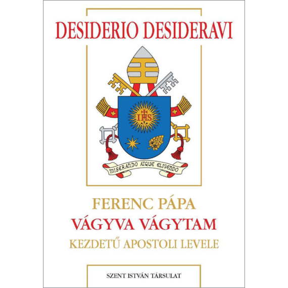 Ferenc pápa Desiderio Desideravi kezdetű apostoli levele