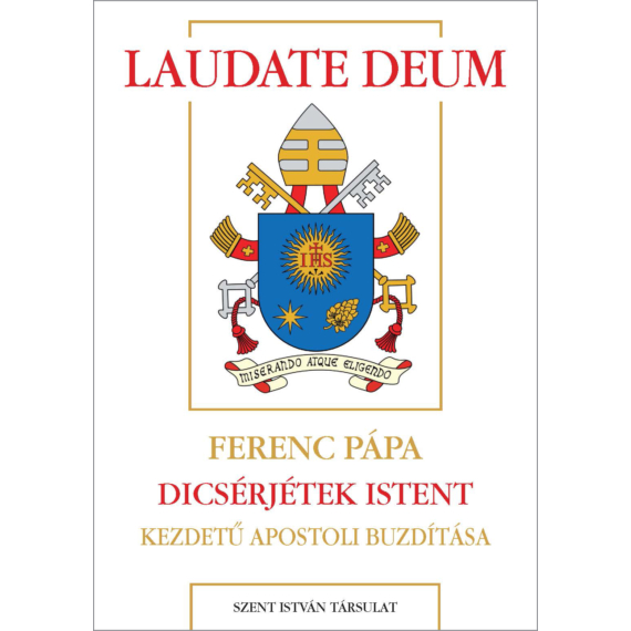 Ferenc pápa Laudate Deum kezdetű apostoli buzdítása