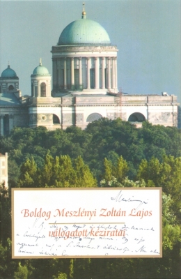 Boldog Meszlényi Zoltán Lajos válogatott kéziratai