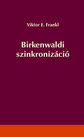Viktor E. Frankl: Birkenwaldi szinkronizáció
