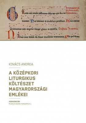 Kovács Andrea: A középkori liturgikus költészet magyarországi emlékei